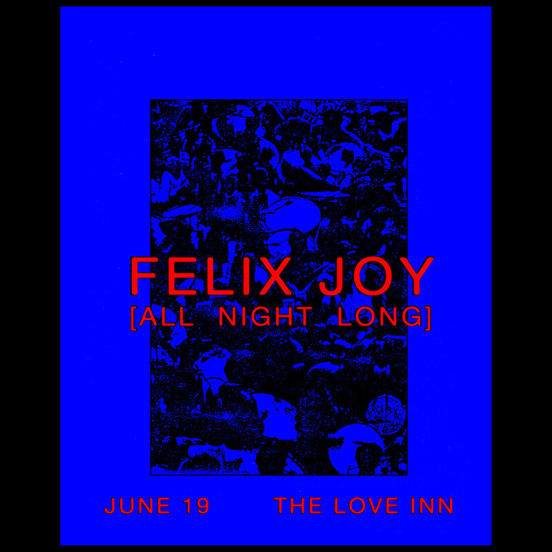 Felix Joy at The Love Inn