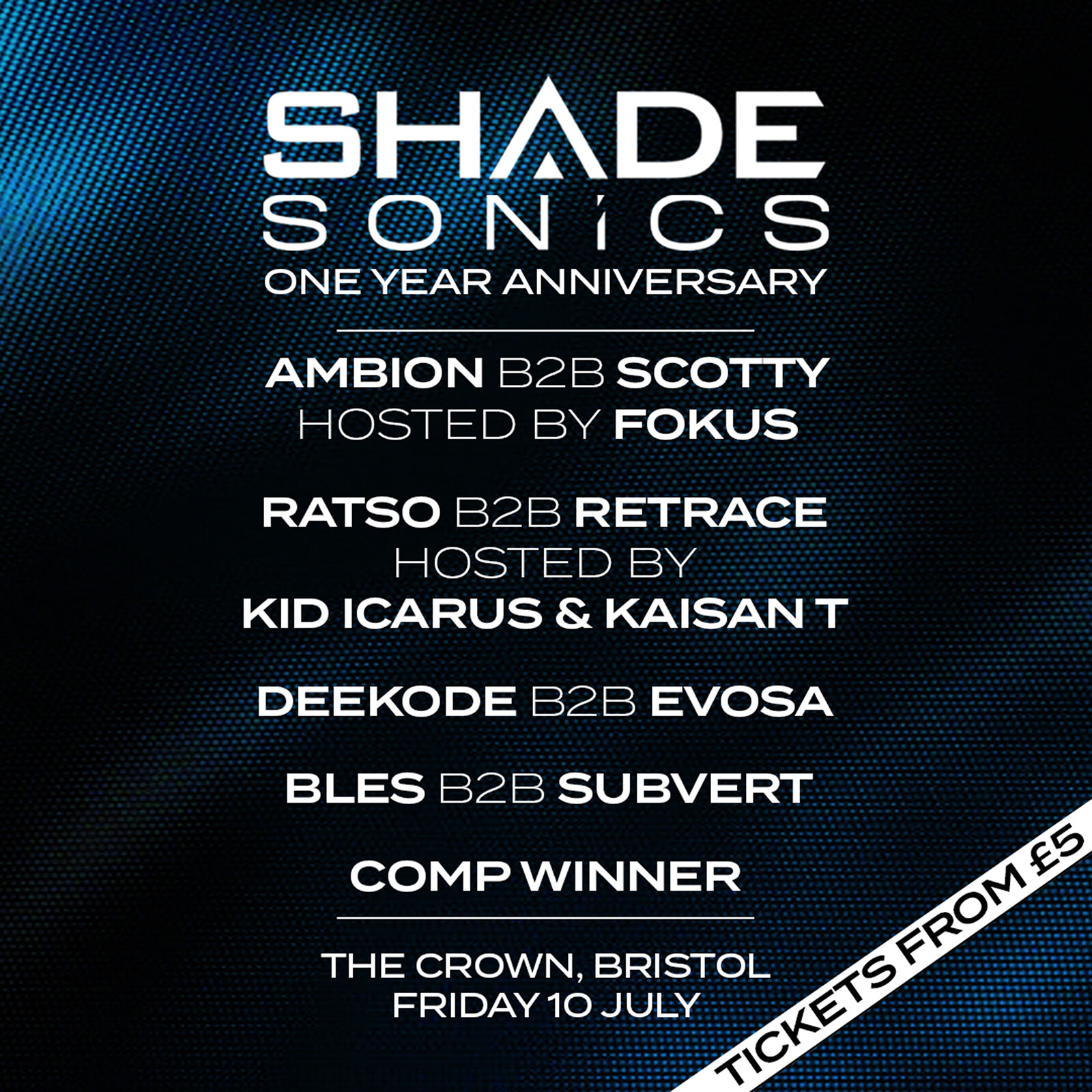 Shade Sonics: One Year Anniversary Ft: Ambion, Scotty, Fokus, Kaisan T.. at The Crown