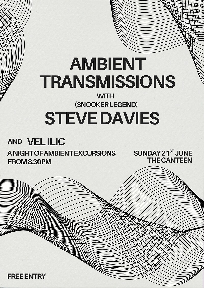 AMBIENT TRANSMISSIONS  - Fathers Day Special at The Canteen