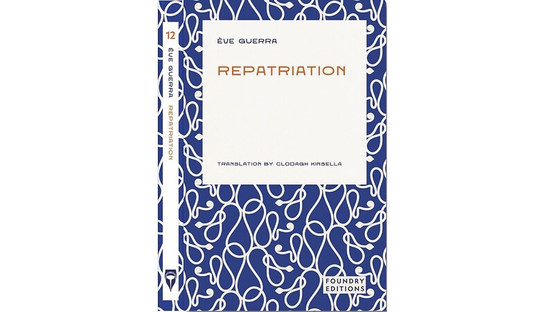 Ève Guerra: *Repatriation* , with Richard Village at East Bristol Books