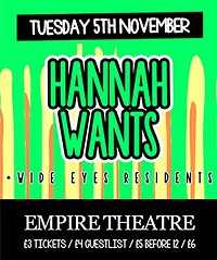 Wide Eyes W/ Hannah Wants at Empire Theatre