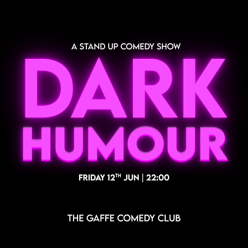 Dark Comedy Night at The Gaffe at The Gaffe Comedy Club