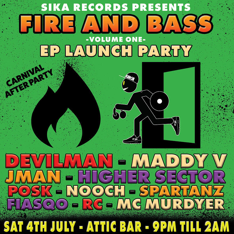 SIKA records presents: Fire and Bass EP launch party Ft Devilman, Maddy V at The Full Moon & Attic Bar