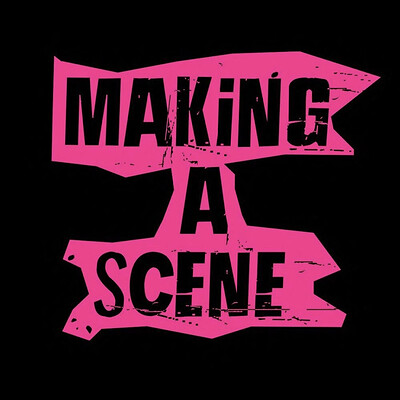 Making a Scene: The Big Gig!