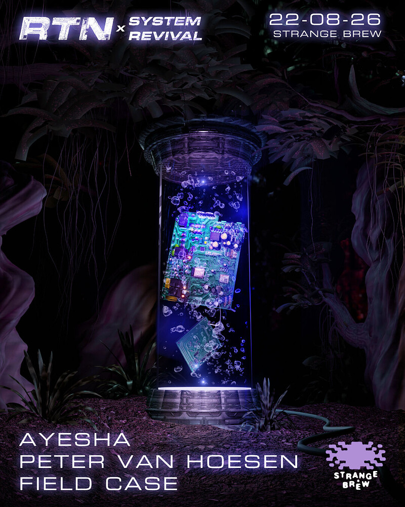 RTN x System Revival: Peter Van Hoesen + Ayesha at Strange Brew