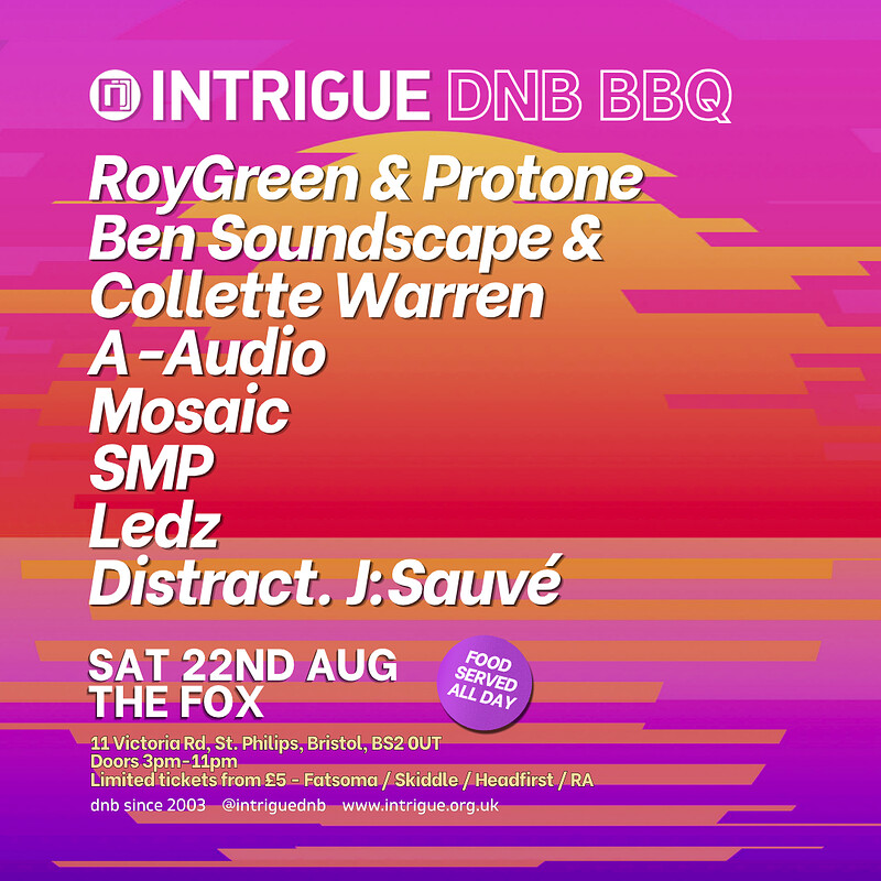 Intrigue DNB BBQ - Roygreen & Protone, A-Audio, SMP & more at The Fox