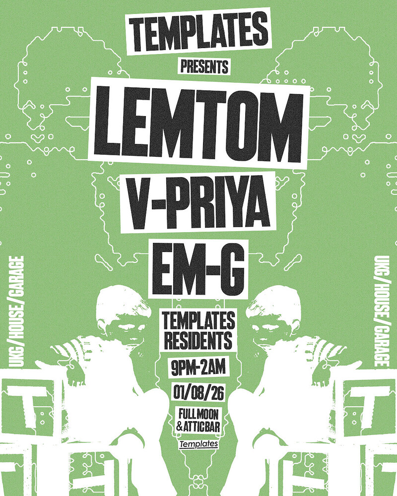 Templates presents: Lemtom at The Full Moon & Attic Bar