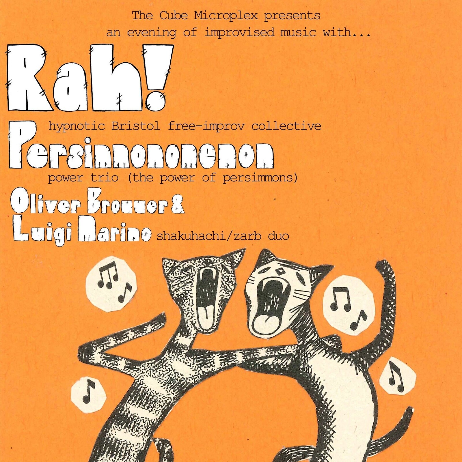 Rah + Persimmonomenon + Oliver Brouwer & Luigi Marino at The Cube