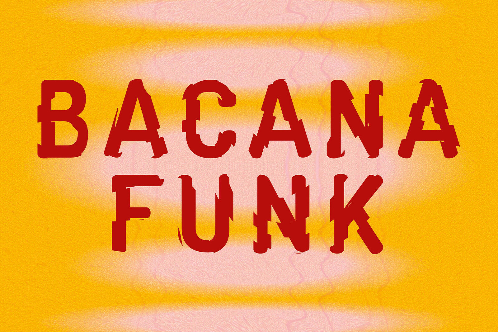 BACANA FUNK at The Gallimaufry