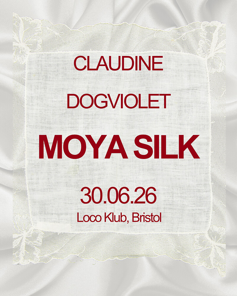 MOYA SILK + DOGVIOLET + CLAUDINE at Loco Klub
