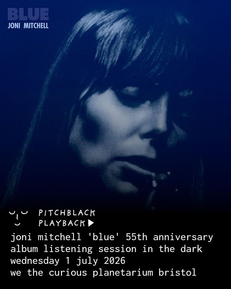 Joni Mitchell 'Blue'  listening session in the dark at We The Curious Planetarium