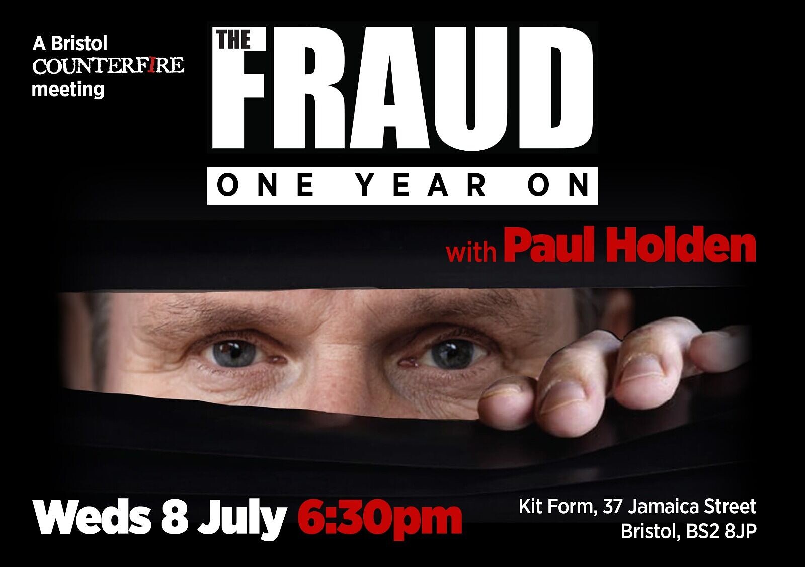The Fraud : One Year On at KIT FORM