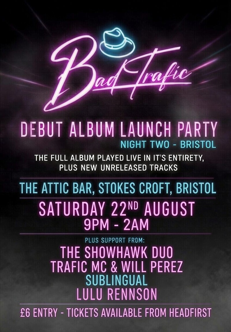 Bad Trafic Album Launch  w/ The Showhawk Duo, Sublingual & More at The Full Moon & Attic Bar