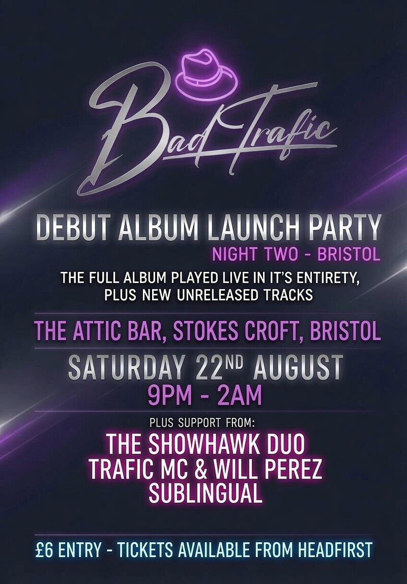 Bad Trafic Album Launch  w/ The Showhawk Duo, Sublingual & More at The Full Moon & Attic Bar