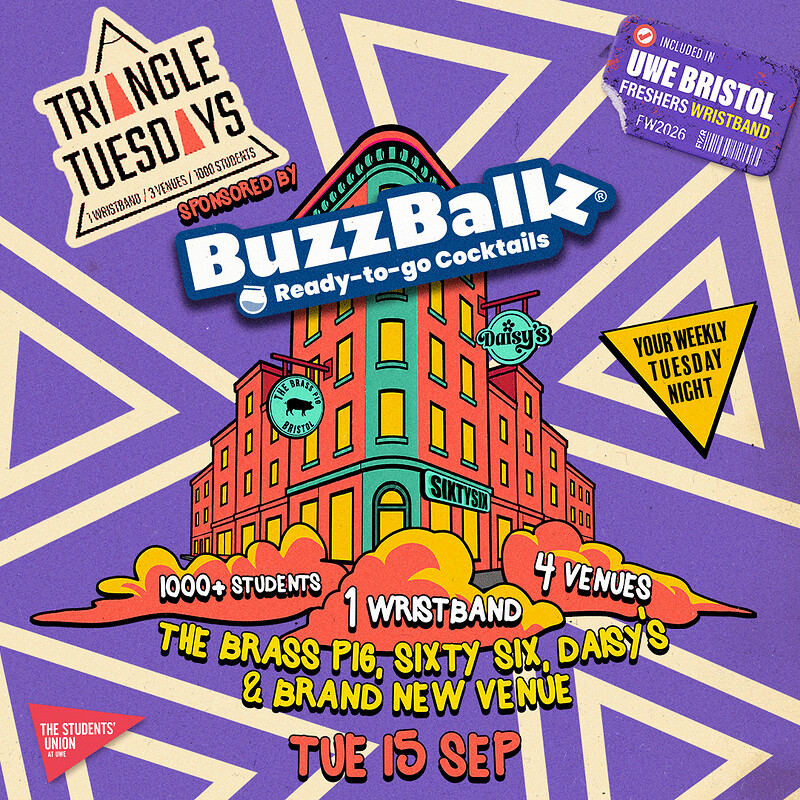 UWE Bristol Official Freshers | Triangle Tuesdays at Triangle West, Bristol BS8 1ER, UK