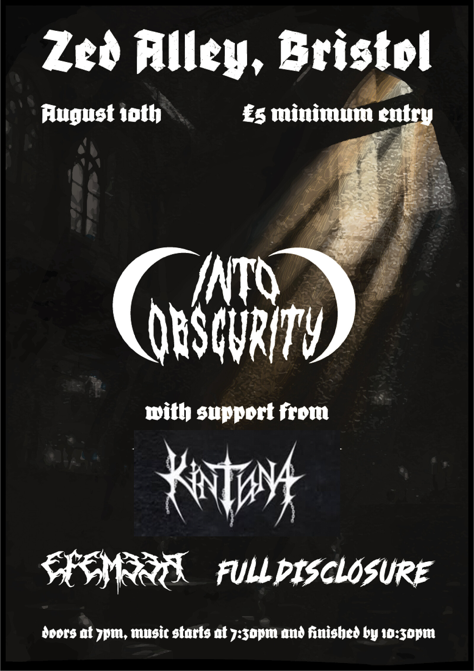 INTO OBSCURITY W/ KINTONA, FULL DISCLOSURE & EFEMEER at Zed Alley