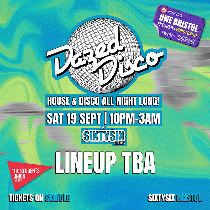 UWE Bristol Official Freshers | Dazed Disco at SIXTYSIX