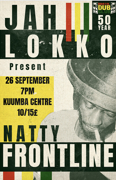 Jah Lokko & Natty Frontline –  Bristol Dub Club at Kuumba Centre