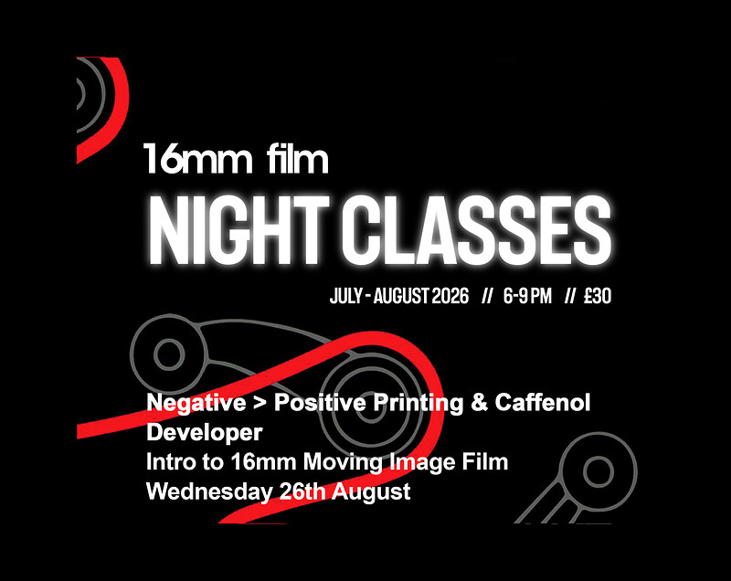 16mm Film Night Classes - Negative > Positive Printing, Caffenol Developing at KIT FORM