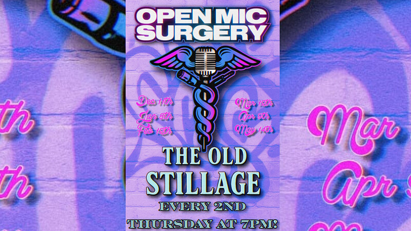 Open Mic Surgery at The Old Stillage