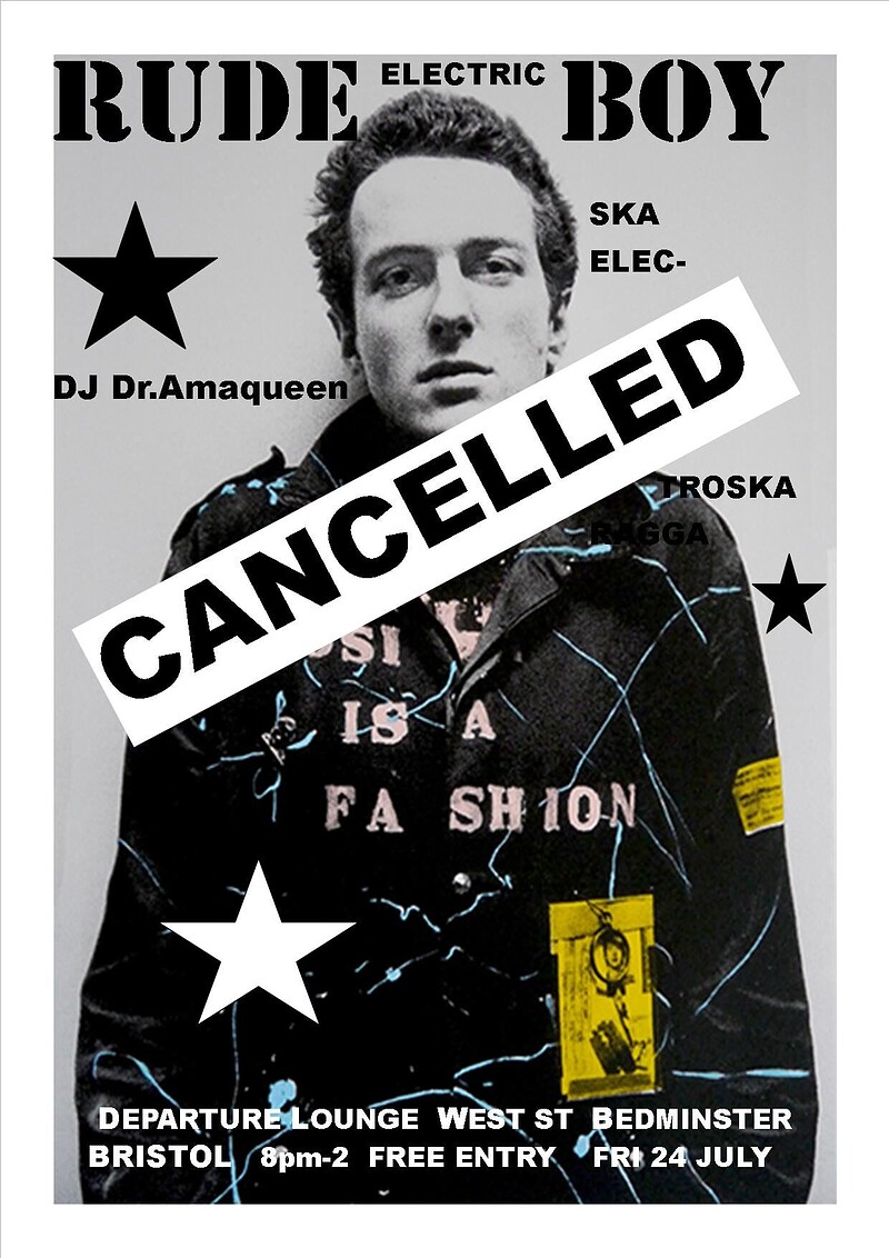 Electric RUDE BOY....  CANCELLED at Departure Lounge West St. Bedminster