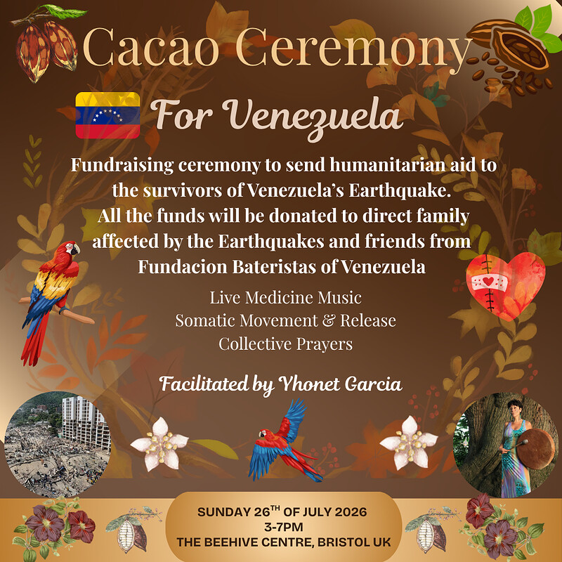 Cacao Ceremony for Venezuela at The Beehive Centre Bristol
