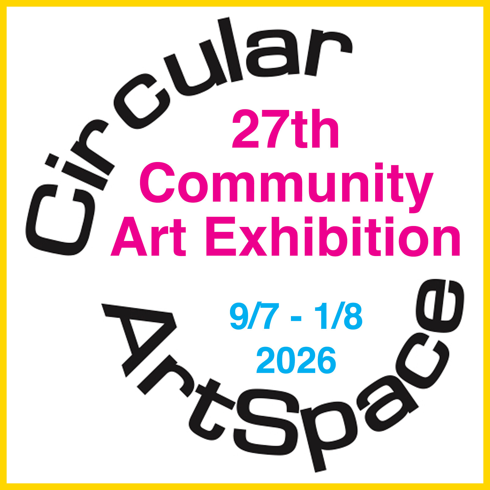 27th Community Art Exhibition — Open Viewing at Circular ArtSpace Gallery