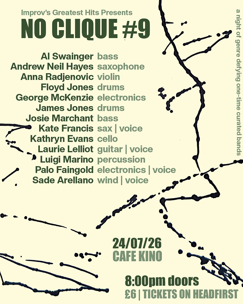 NO CLIQUE # 9 One Off Anti Genre Bands at Cafe Kino