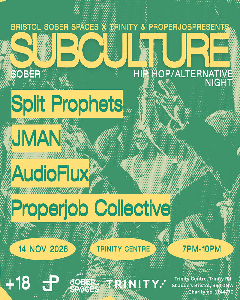 Featuring Split Prophets | J Man | AudioFlux | Properjob at The Trinity Centre