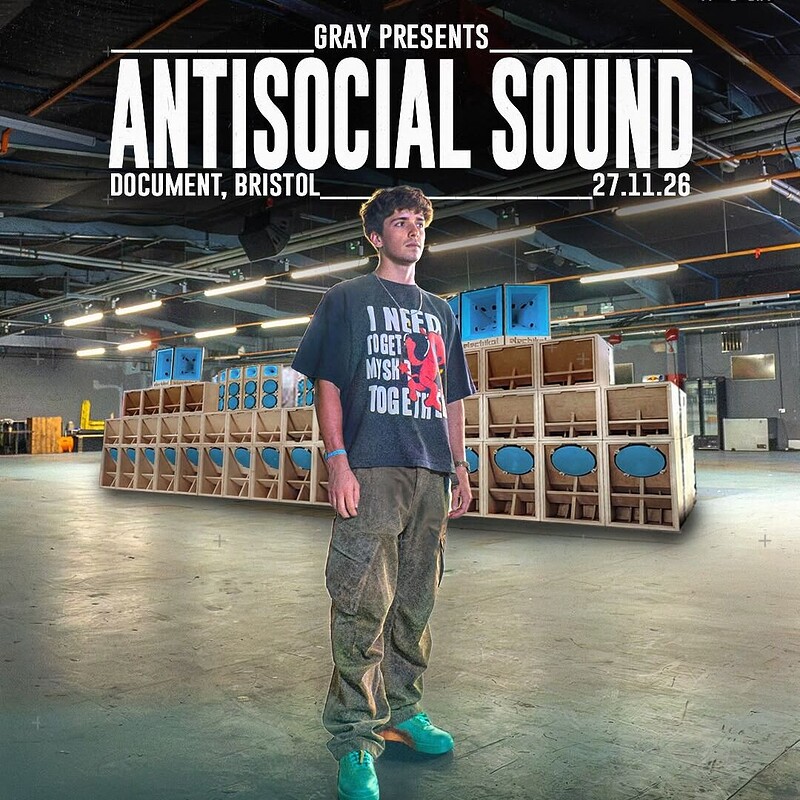 Gray Presents: Antisocial Sound at DOCUMENT