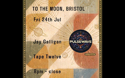 Jay Galligan & Tape Twelve - PULSEWAVE at To The Moon