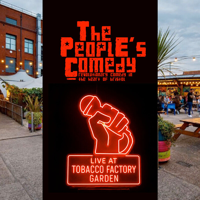 The People’s Comedy at The Tobacco Factory Garden