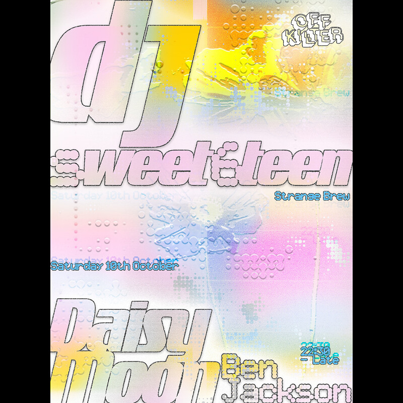 Off-Kilter w/ dj sweet6teen, Daisy Moon, Ben Jackson at Strange Brew