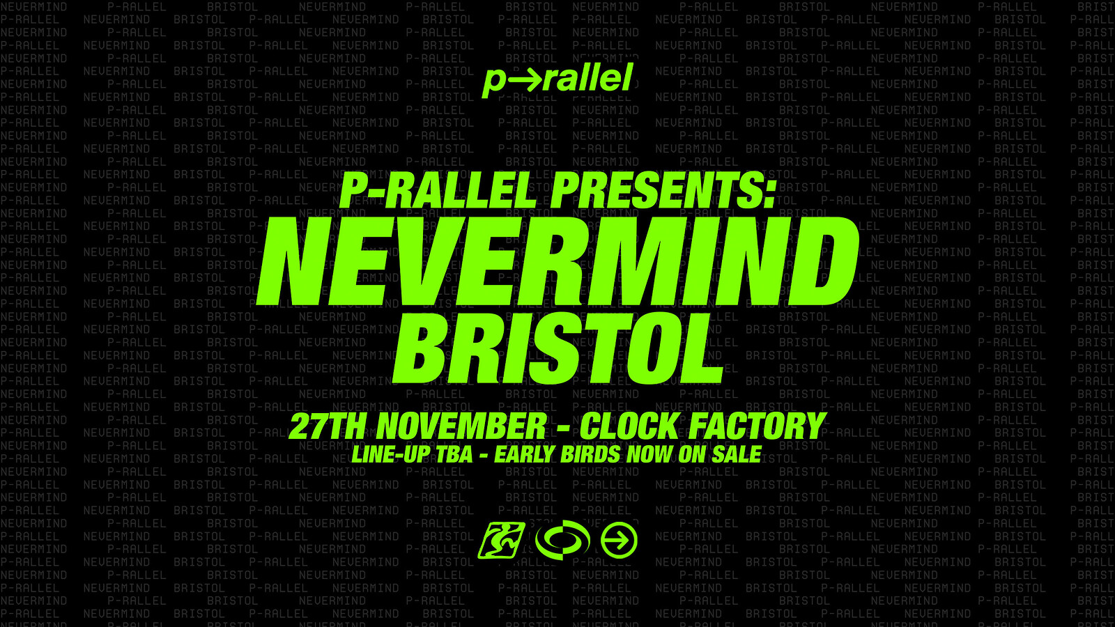 Nevermind: p-rallel + more at Clock Factory