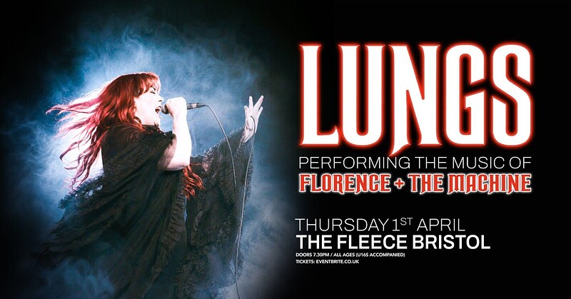 Florence & The Machine tribute – LUNGS at The Fleece