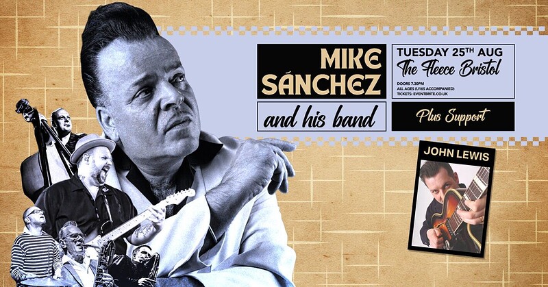 Mike Sanchez and his Band at The Fleece