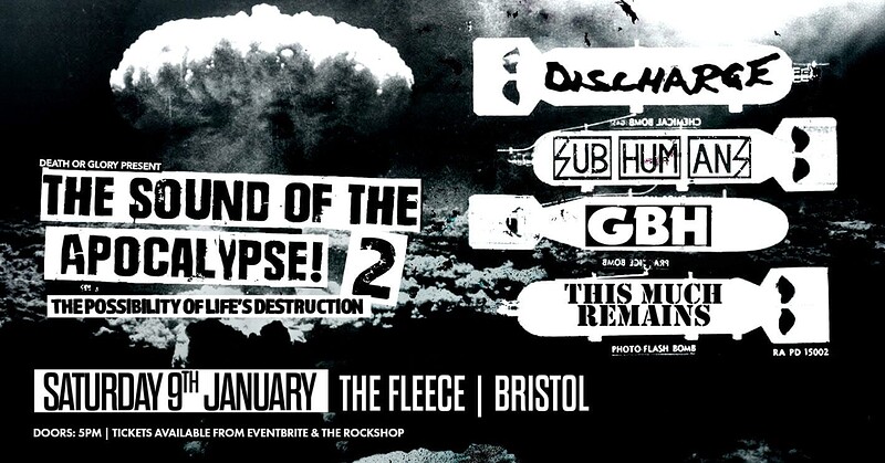 Sound Of The Apocalypse 2 – Subhumans + GBH + Discharge + This Much Remains at The Fleece