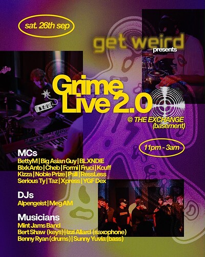 Get Weird presents: Grime Live 2.0