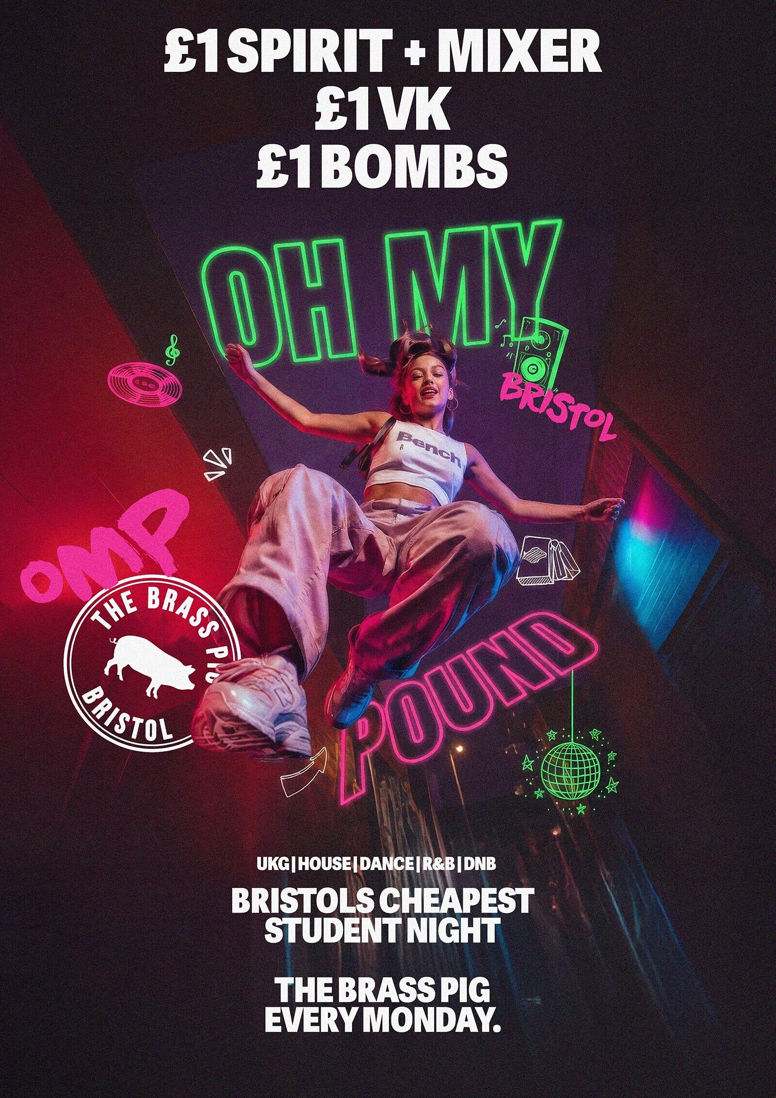 Bristol Freshers - Oh My Pound Mondays - £1 Drinks at The Brass Pig