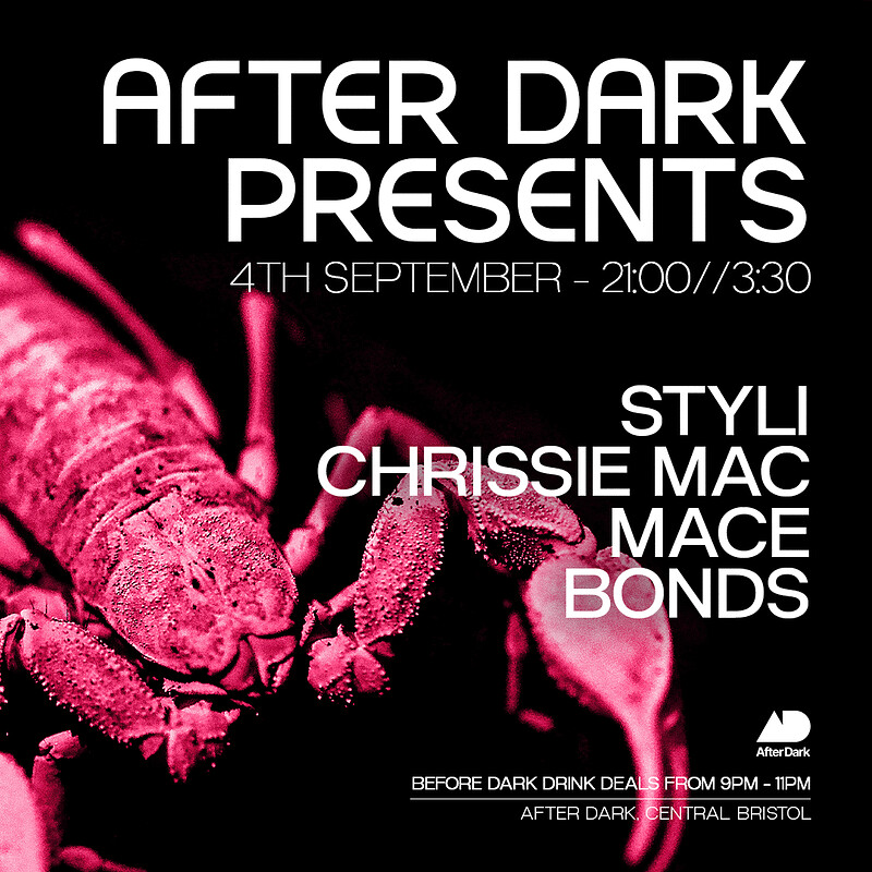 After Dark Presents.... Styli, Chrissie Mac, Mace & Bonds at After Dark