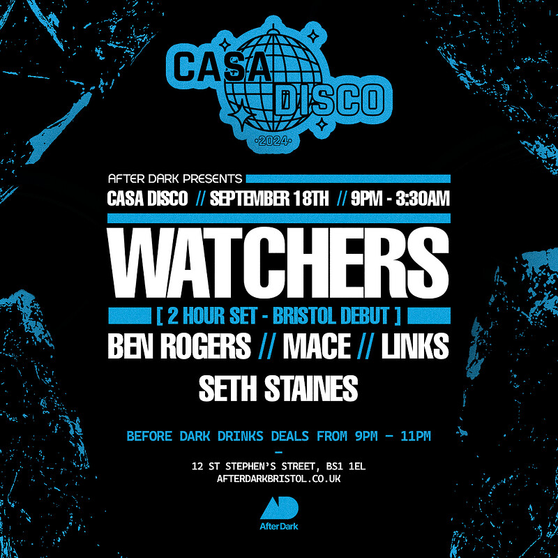 Casa Disco Presents....WATCHERS + Support at After Dark
