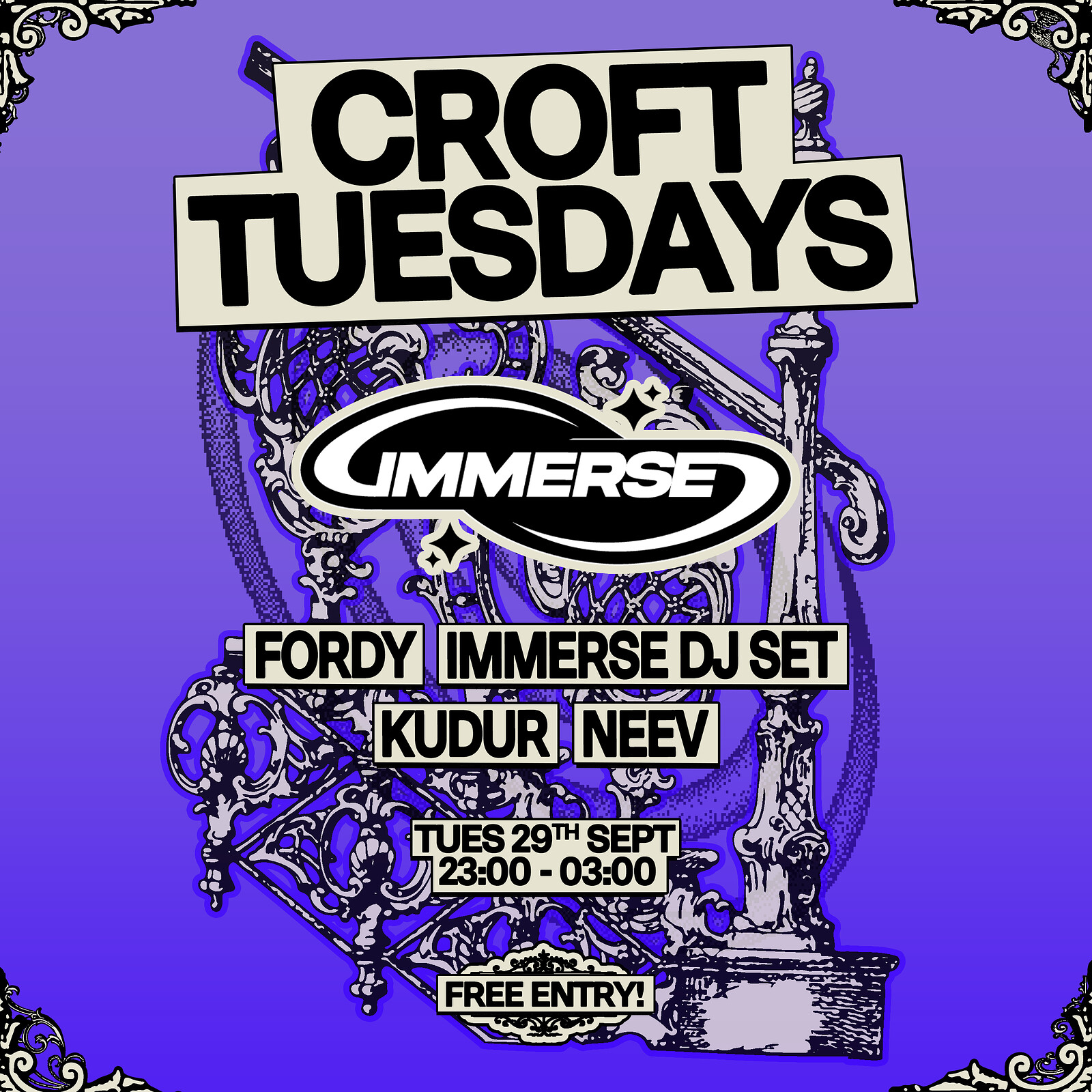 Croft Tuesdays: Immerse w/ Fordy, Neev, Kudur + Immerse DJ Set at The Croft
