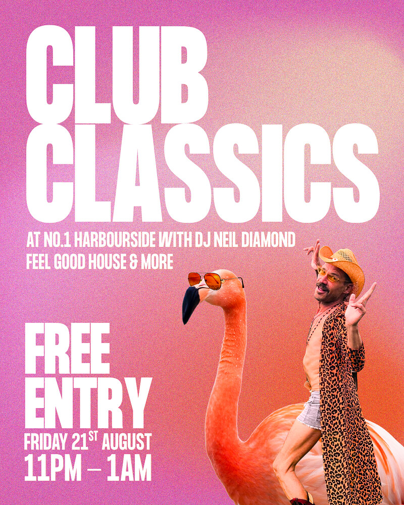 Club Classics: Feel Good House & More with DJ Neil Diamond at No.1 Harbourside