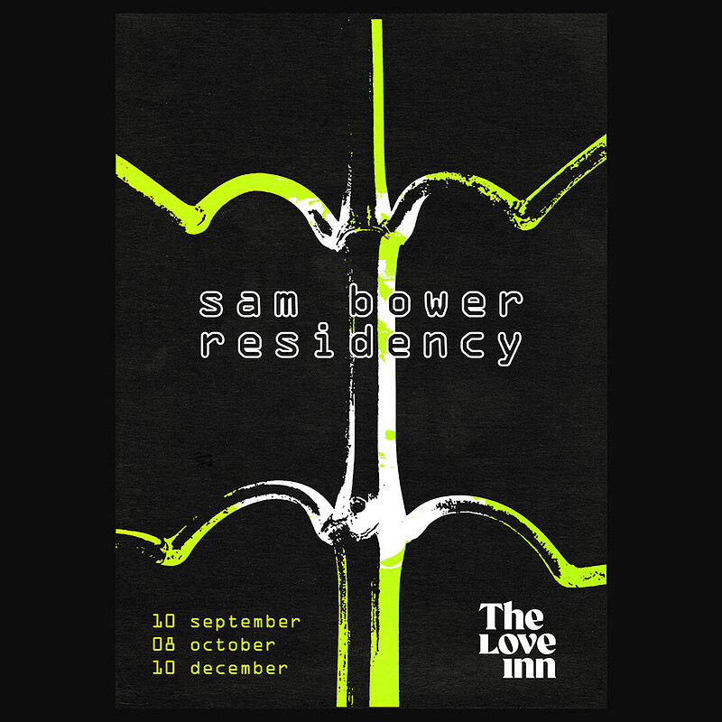 Sam Bower Residency #01 w/ Emilio Balman + Starts@2 at The Love Inn