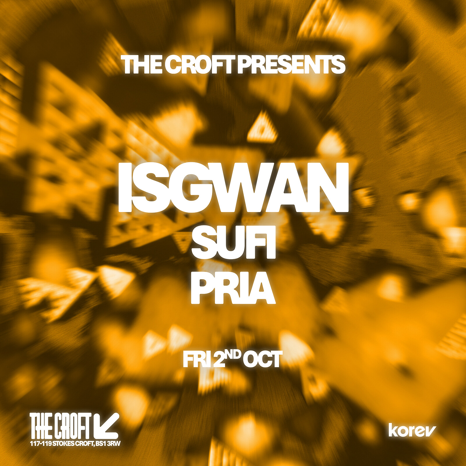 The Croft Presents: IsGwan + Sufi + Pria at The Croft