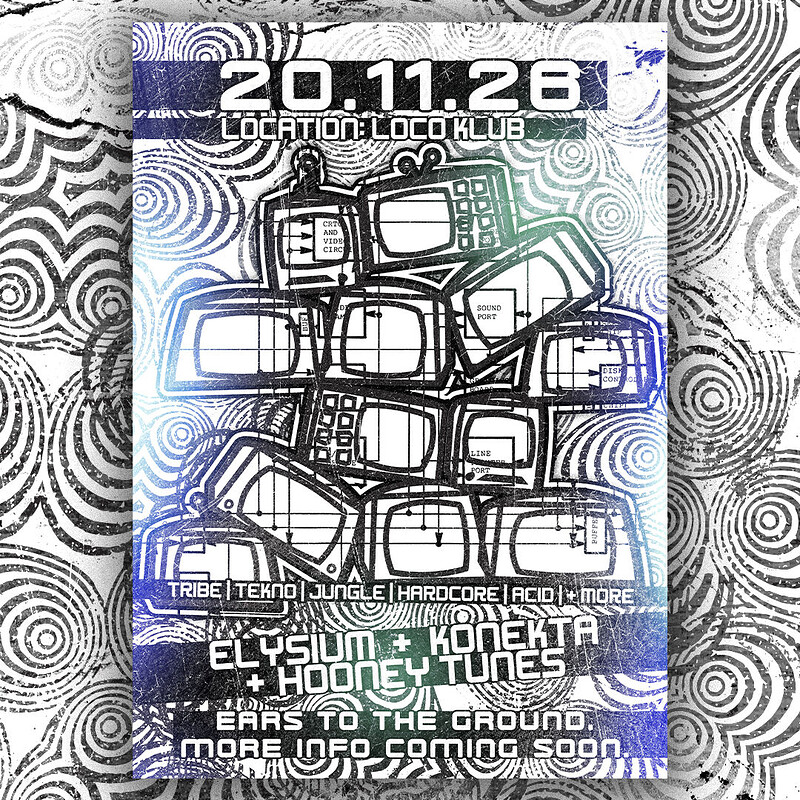 Elysium X Konekta X Hooney Tunes at Loco Klub