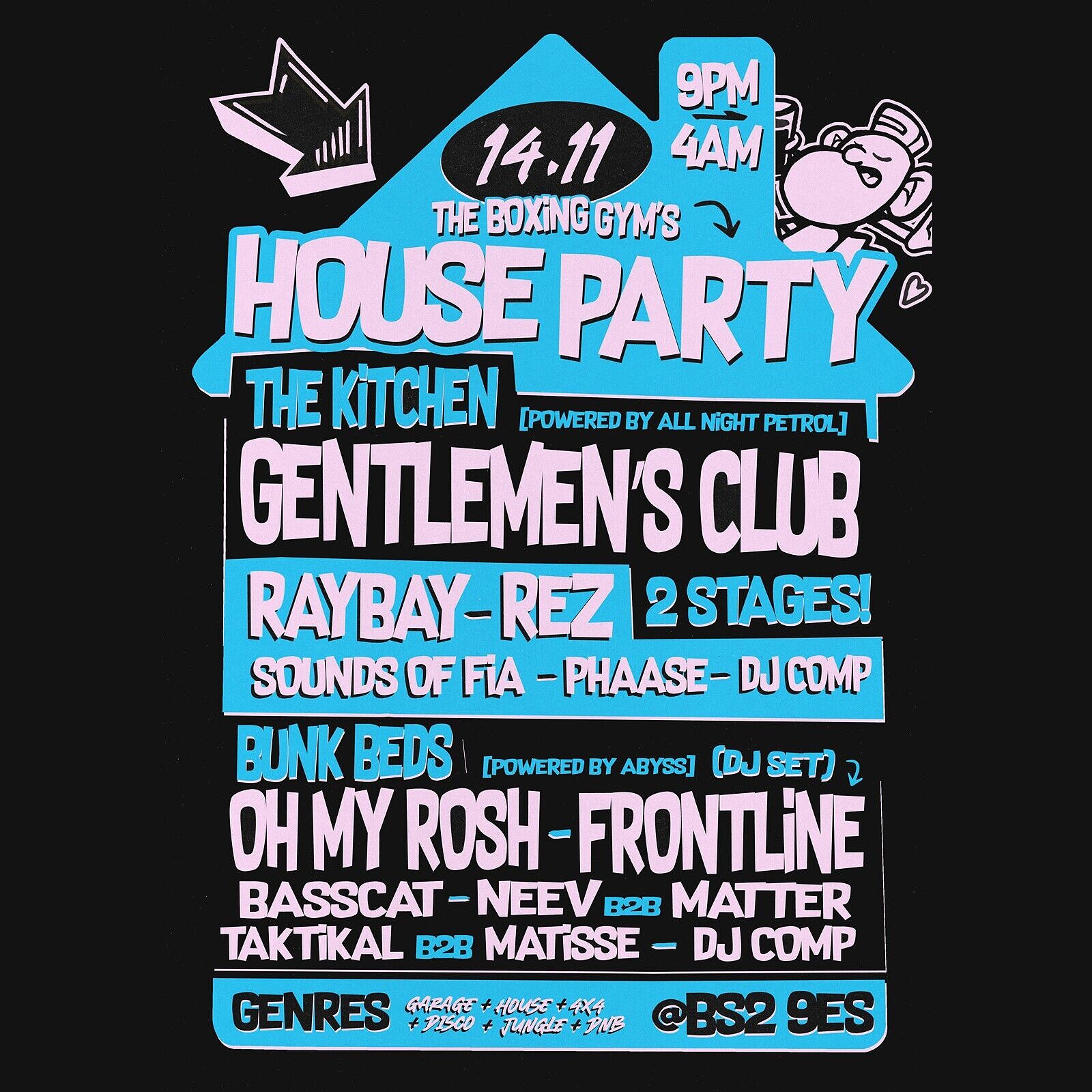 The Boxing Gym's BIG HOUSE PARTY ft Gentlemens Club, Oh My Rosh, Ray Bay at The Boxing Gym