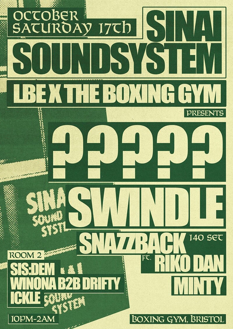 Boxing Gym x Sinai Sound: Swindle, ?????,  Snazzback ft Riko Dan at The Boxing Gym