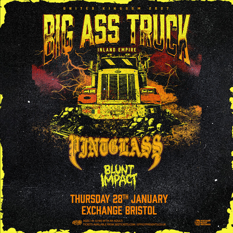 BIG ASS TRUCK I.E at Exchange