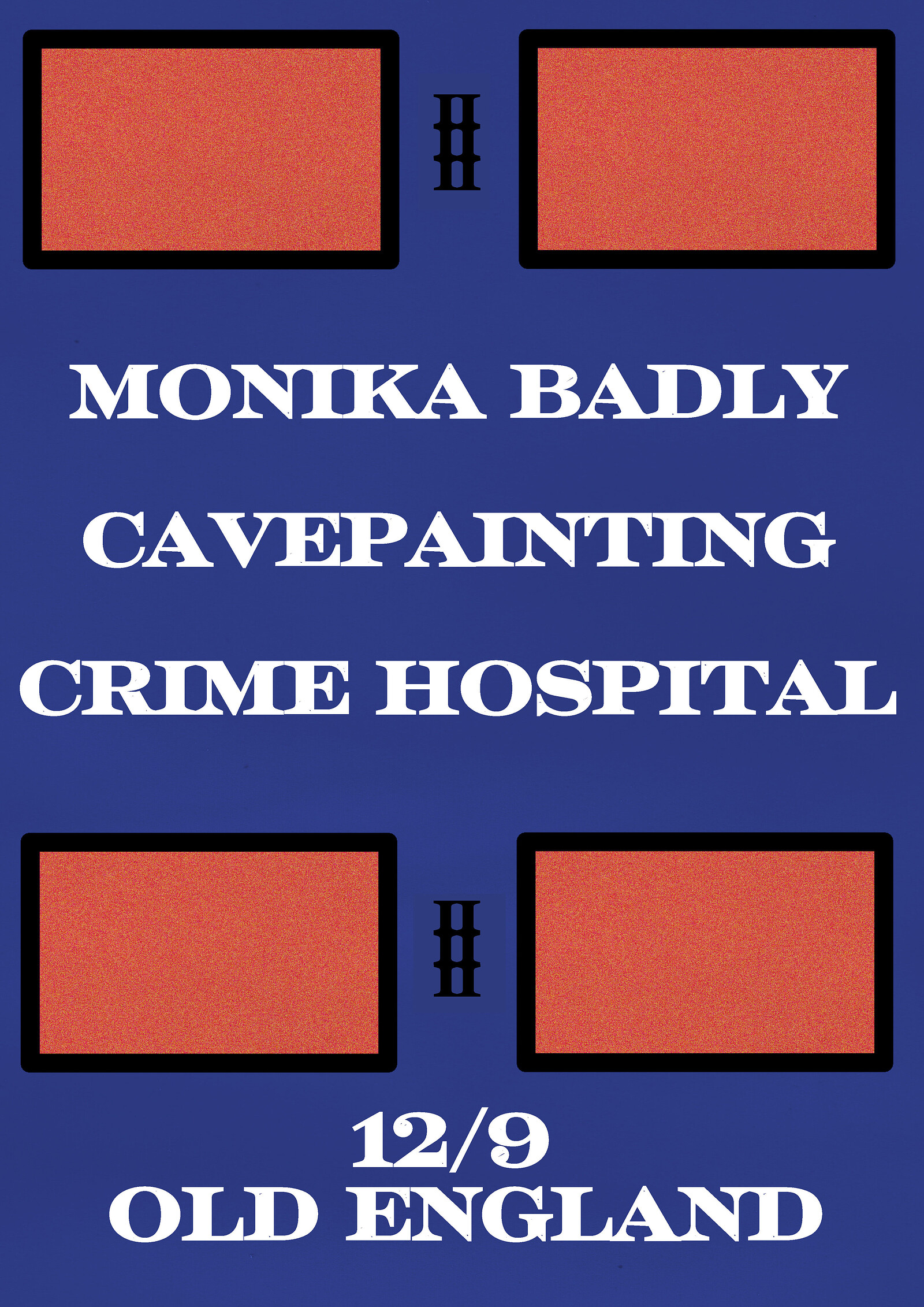 Monika Badly + Cavepainting + Crime Hospital at The Old England Pub